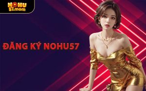 Đăng Ký NOHU57
